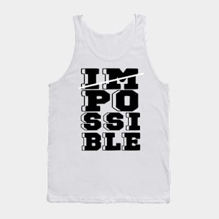 Impossible Tank Top